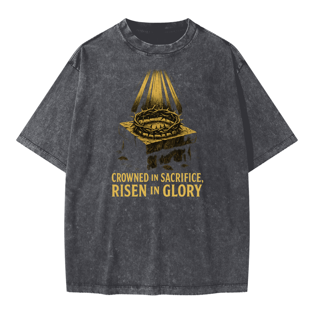 Faded black t-shirt with gold graphic and text “Crowned in Sacrifice, Risen in Glory” 