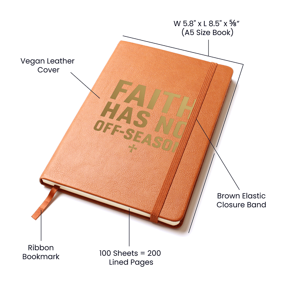Faith Has No Off-Season Prayer Journal with brown vegan leather cover, gold embossed text, elastic closure band, and ribbon bookmark – A5 size Christian notebook for prayer and devotion.
