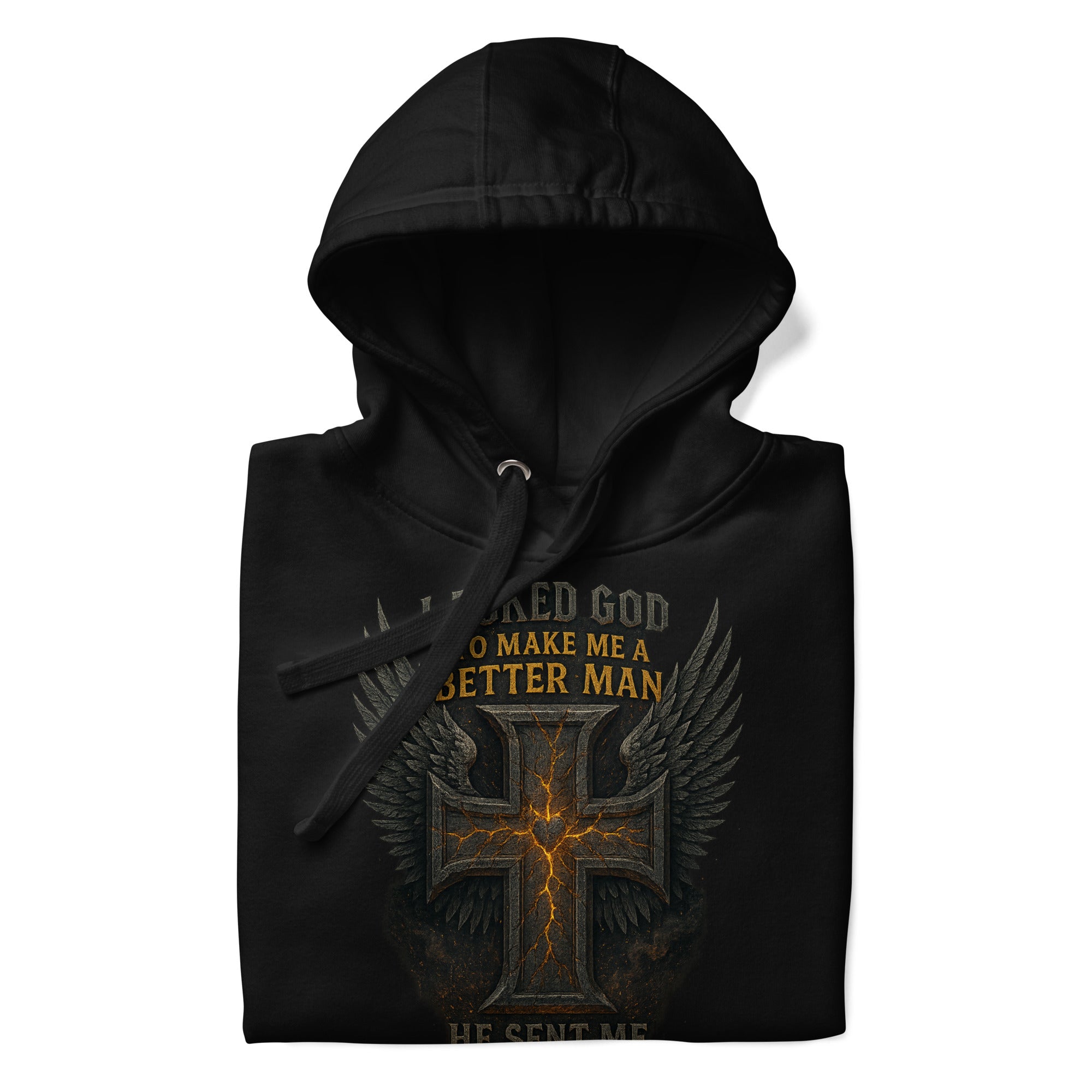 Black Christian hoodie with cross and wings design that reads “I asked God to make me a better man, He sent me my wife.”