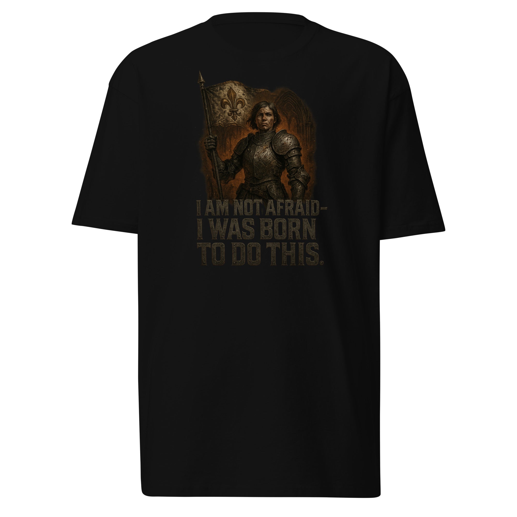 Black men’s premium heavyweight t-shirt with medieval warrior and the quote “I Am Not Afraid – I Was Born To Do This” in bold lettering.