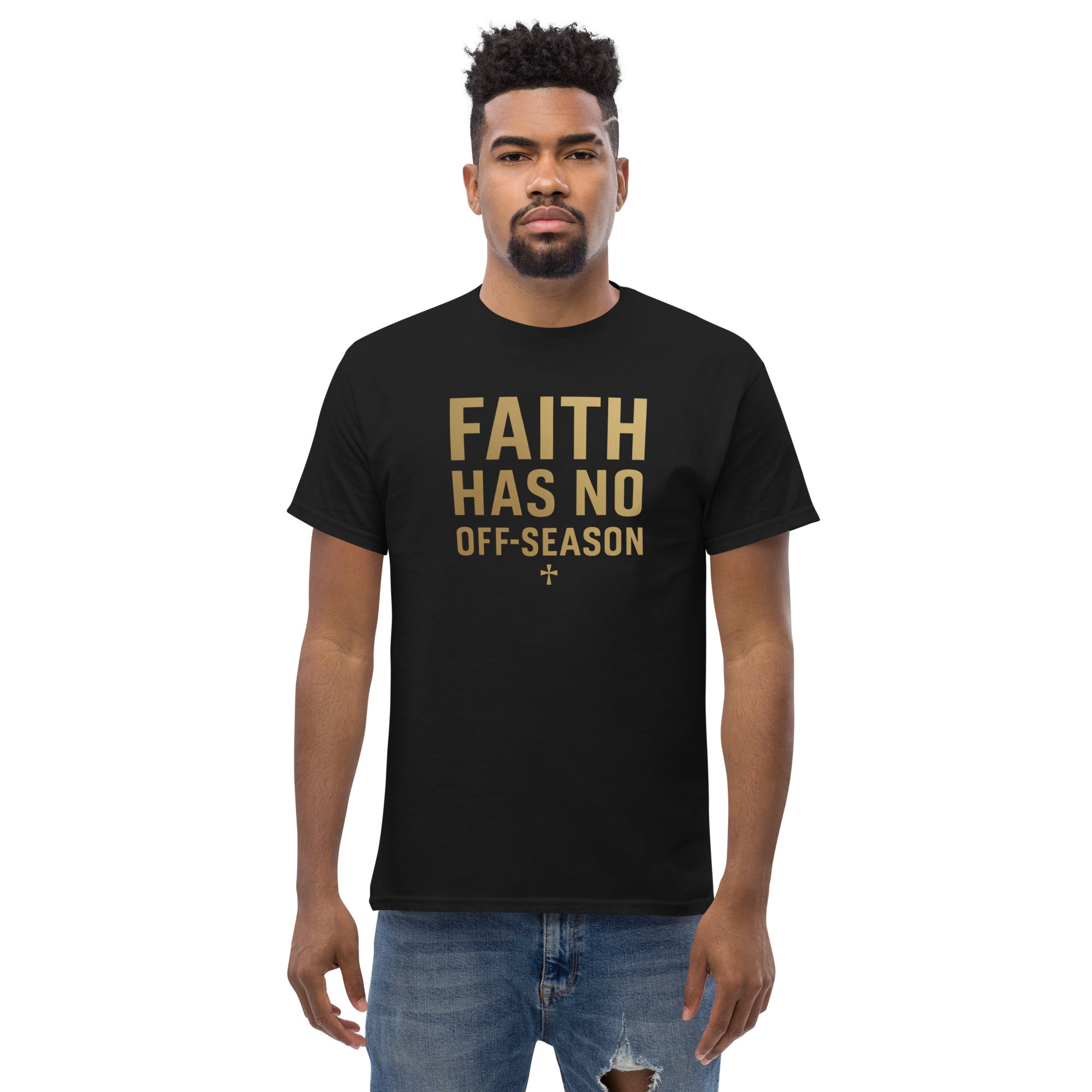 Man wearing a black t-shirt with gold text 'FAITH HAS NO OFF-SEASON' on a white background